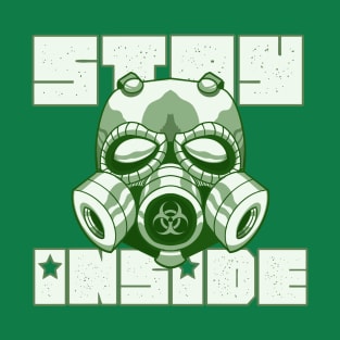 Stay Inside Gas Mask T-Shirt