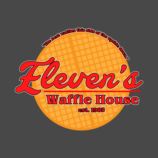 Eleven's Waffle House by The Bandwagon Society
