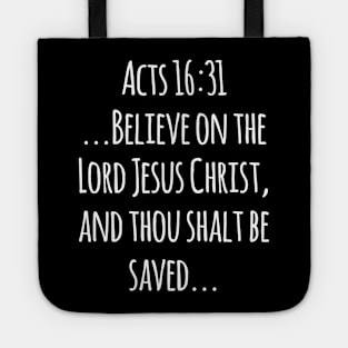 Acts 16:31 King James Version (KJV) Bible Verse Typography Tote