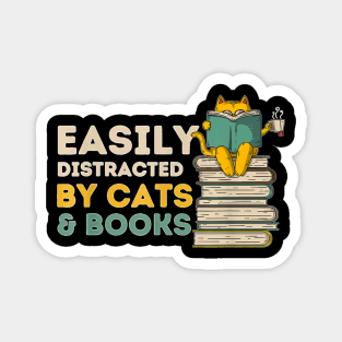 Easily Distracted By Cats And Books   Funny Book & Cat Lover Magnet