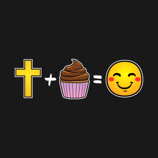 Christ plus Cupcakes equals happiness Christian T-Shirt