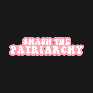 Smash The Patriarchy T-Shirt