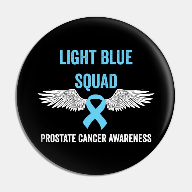 prostate cancer awareness - Light blue squad prostate cancer support Pin by Merchpasha1