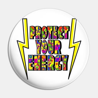 Protect your energy Pin