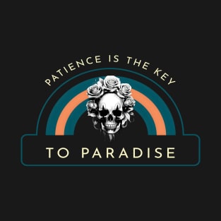 Patience Is The Key To Paradise Skull Clown T-Shirt