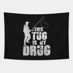 Tug is my Drug Funny Fishing Distressed Tapestry