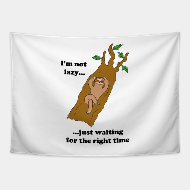 Sloth Not Lazy Actually Funny Cartoon Tapestry by Living Emblem