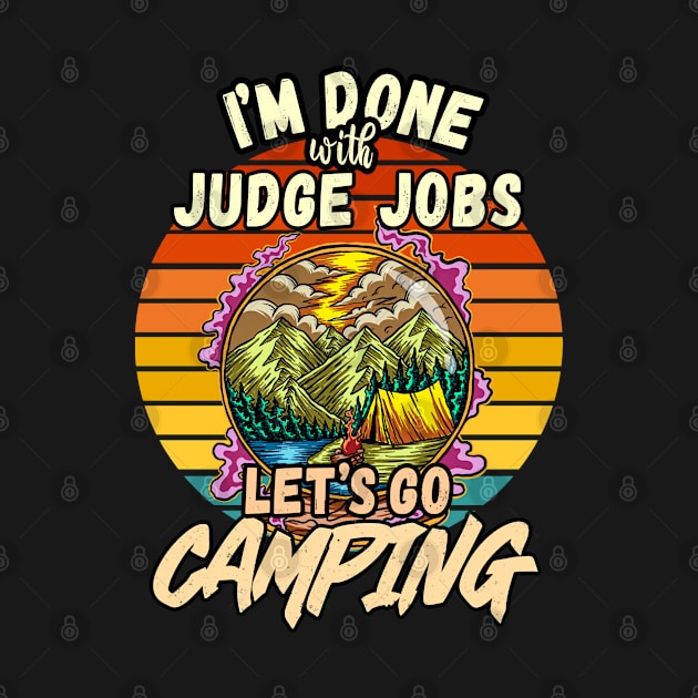 JUDGE AND CAMPING DESIGN VINTAGE CLASSIC RETRO COLORFUL PERFECT FOR  JUDGE AND CAMPERS by Unabashed Enthusiasm