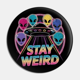 Stay Weird Neon 80s UFO Aliens Extraterrestrial Retro Vintage Pin