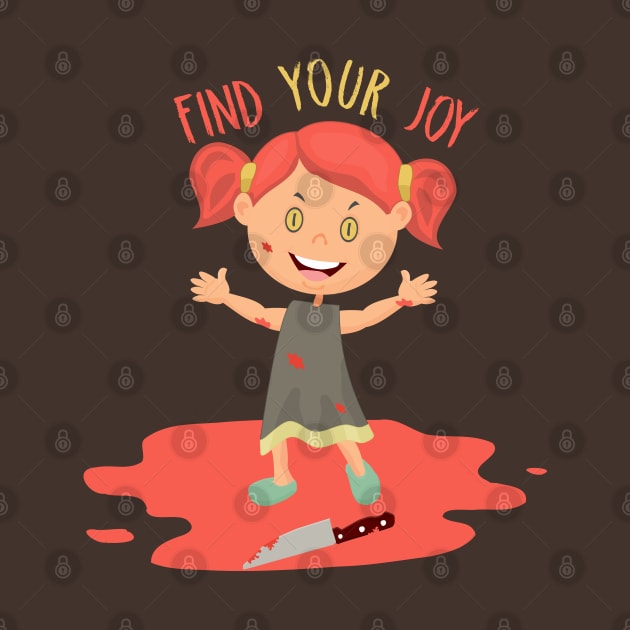 Find Your Joy by nonbeenarydesigns