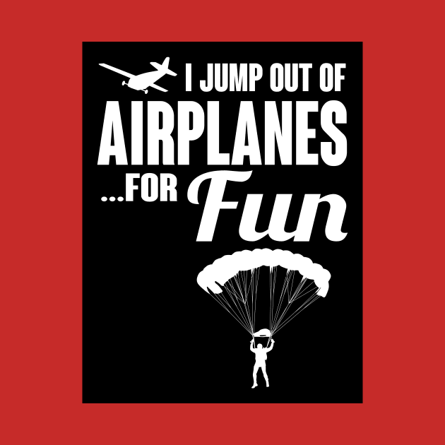 I jump out of airplanes for fun (black) by nektarinchen
