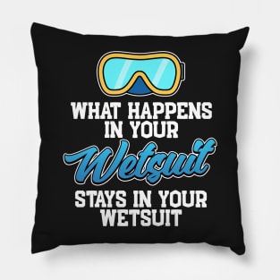 What Happens In Your Wetsuit Scuba Diving Gift Pillow