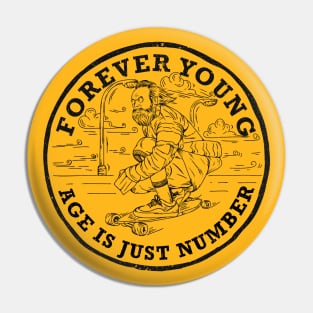 Forever young age is just number Pin