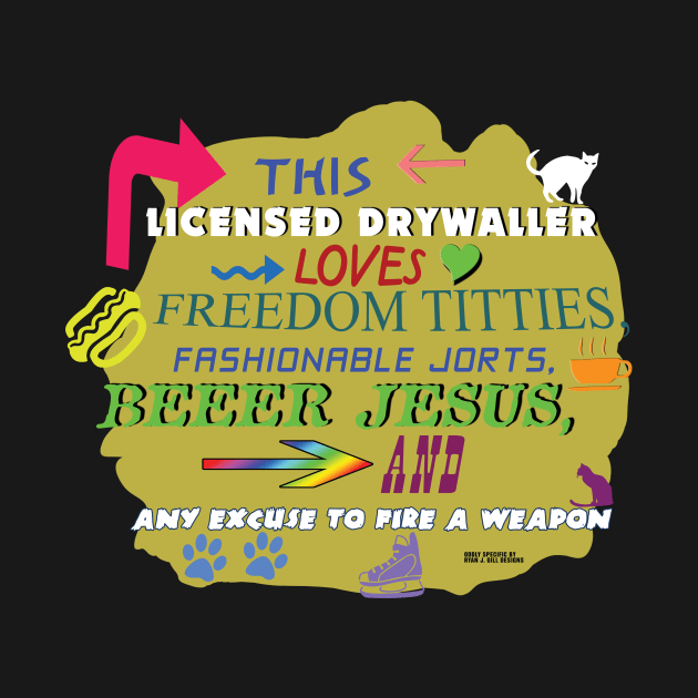 This Licensed Drywaller Loves Freedom Titties, Fashionable Jorts, Beeer Jesus, and Any Excuse to Fire a Weapon by Oddly Specific