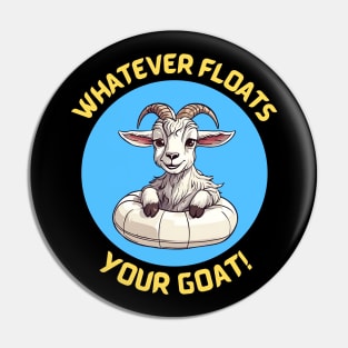 Whatever Floats Your Goat | Goat Pun Pin