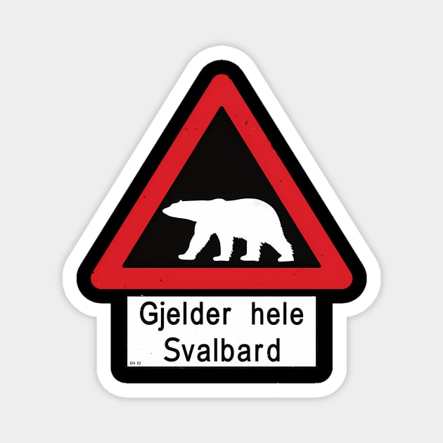 Svalbard Polar Bear Sign T Gjelder Norway Magnet by Weirdcore