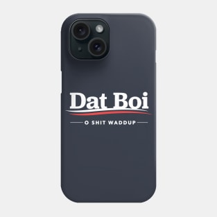 Dat Boi O Shit Waddup Phone Case