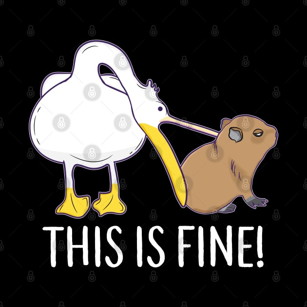 This is fine Meme funny Capybara dog Pelican Nihilism by alltheprints