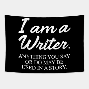 I Am a Writer Funny Tapestry