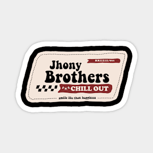 Smile Like Than Happiness - Jhony Brothers Magnet