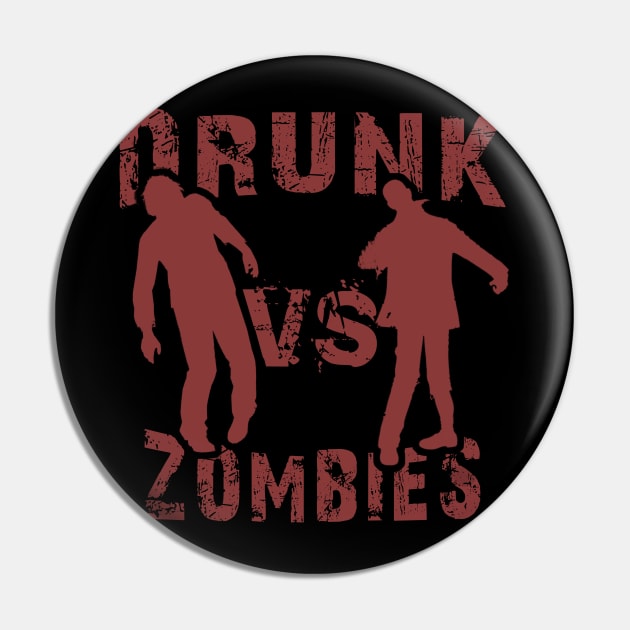 Drunk vs Zombie - Funny Zombie Pin by tatzkirosales-shirt-store