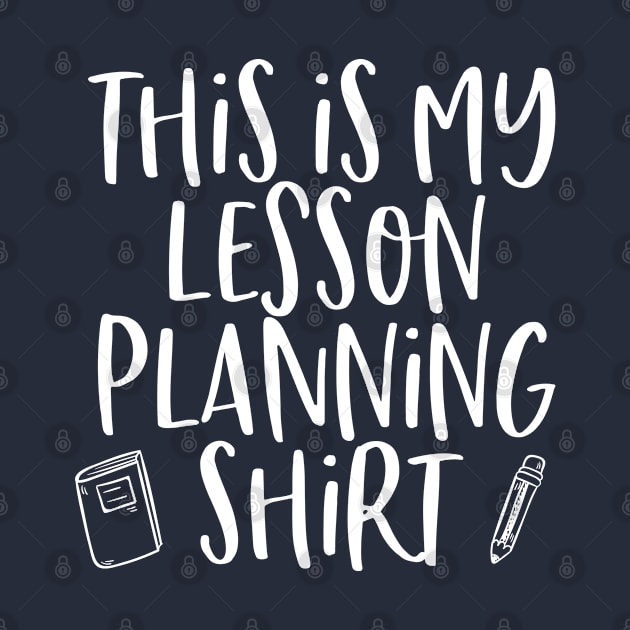 Funny Teacher Gift This Is My Lesson Planning Shirt by kmcollectible