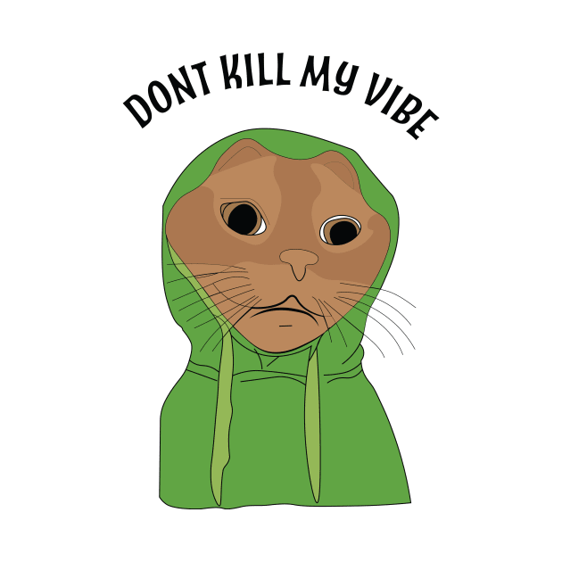 Dont Kill my Vibe by Simple Ever