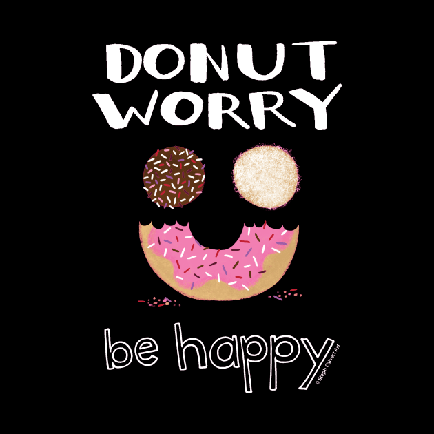 Donut Worry Be Happy by Steph Calvert Art