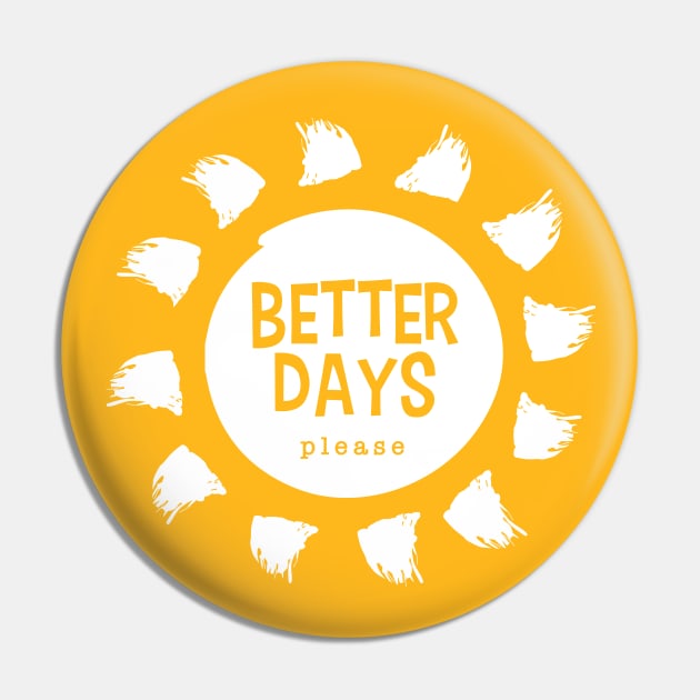 Better Days Please Pin by Inspire Creativity