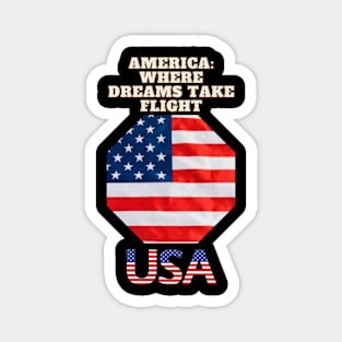 America: Where Dreams Take Flight Magnet