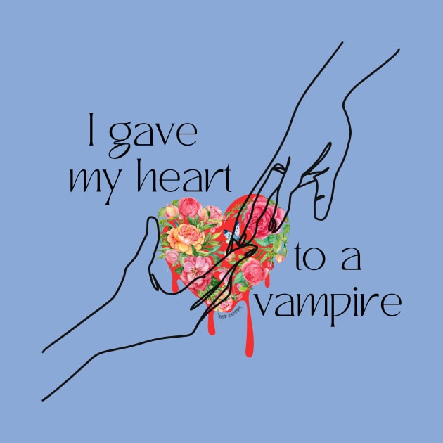 I Gave My Heart To A Vampire by NOLA Bookish Vamp