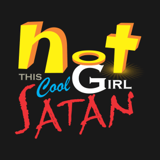 Not This Cool Girl Satan T-Shirt