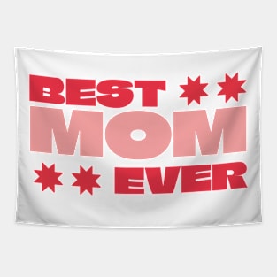 Best Mom Ever Tapestry