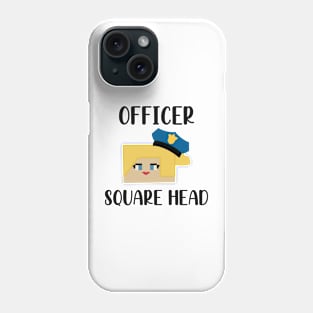 Officer not round head Phone Case