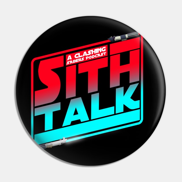 Sith Talk Pin by ClashingSabers