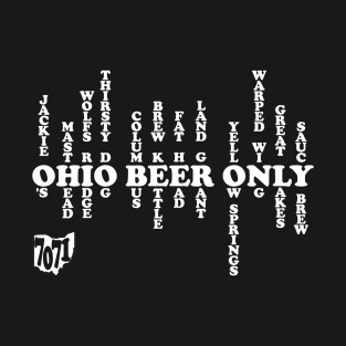 Ohio Beer Only T-Shirt