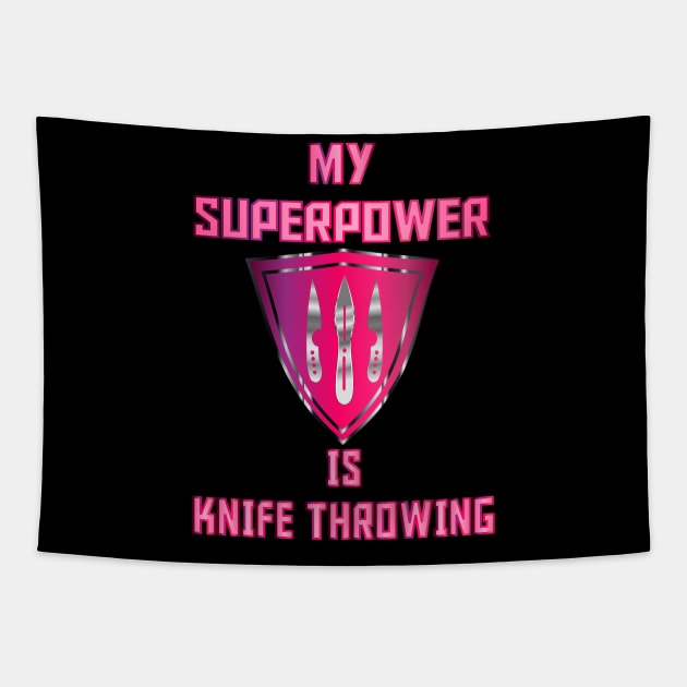 My Superpower is Knife Throwing Hot Pink Tapestry by geodesyn