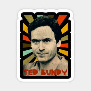 Ted Bundy Retro Vintage design Magnet