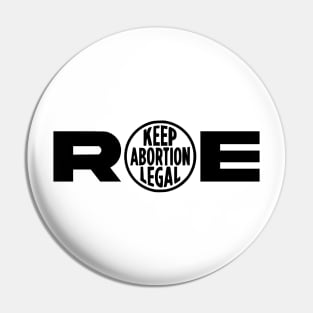 Roe v. Wade Supreme Court Abortion Constitution Black Logo Pin