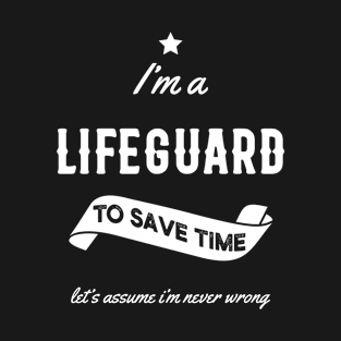 I am Lifeguard - Lifeguard Job Gift Funny T-Shirt