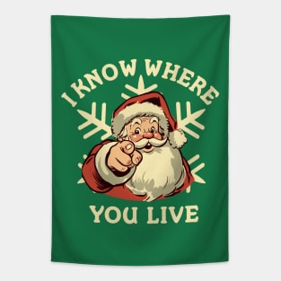 Funny Santa Claus - I Know Where You Live Tapestry