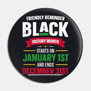 Friendly Reminder Black History Month All Year Long African Pride Pin