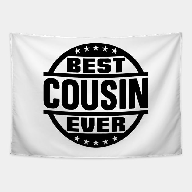 Best Cousin Ever Tapestry by colorsplash