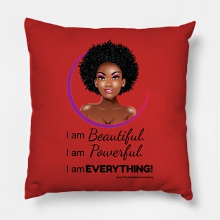 The Swirl World - I am Beautiful. I am Powerful. I am EVERYTHING! Pillow