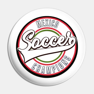Mexico Soccer Champions logo Pin