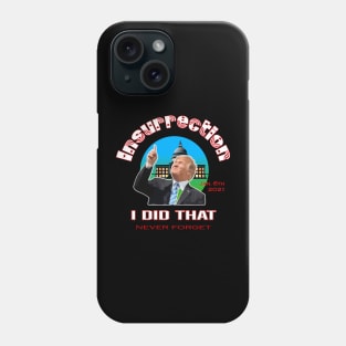 I Did That Phone Case