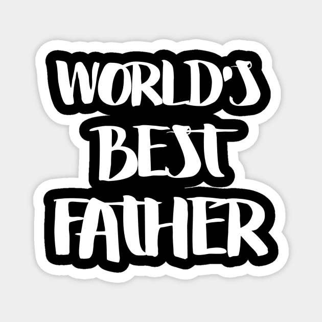 World’s best father gift Magnet by pmeekukkuk
