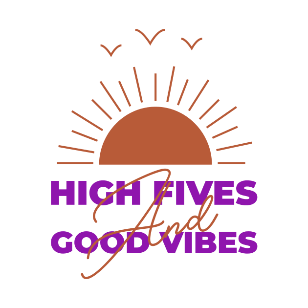 High Fives And Good Vibes by Jitesh Kundra