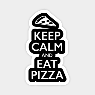 Keep Calm And Eat Pizza Magnet