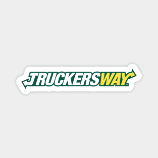 Truckers Way Magnet